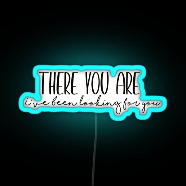 There You Are Rhysand ACOTAR Quote RGB Neon Sign
