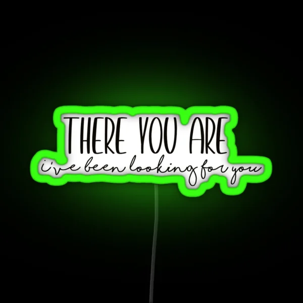 There You Are Rhysand ACOTAR Quote RGB Neon Sign