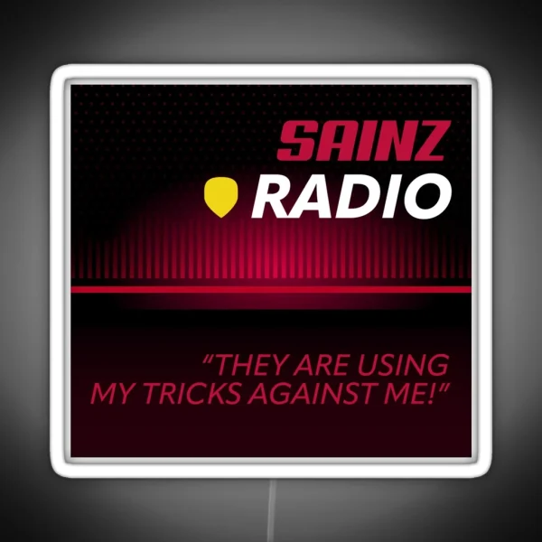 They Are Using My Tricks Against Me Radio RGB Neon Sign