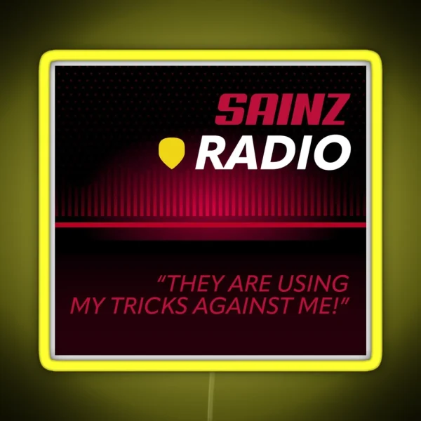 They Are Using My Tricks Against Me Radio RGB Neon Sign