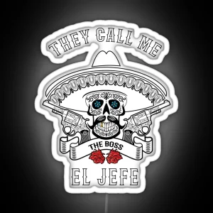 They Call Me El Jefe Led Boss Joke RGB Neon Sign