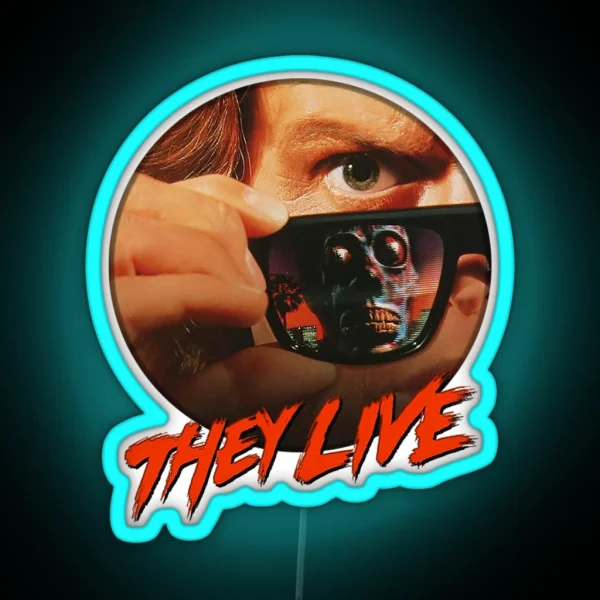 They Live RGB Neon Sign