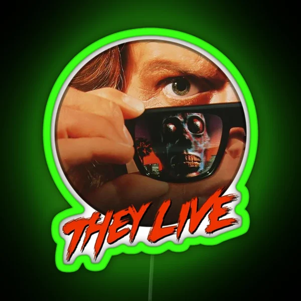 They Live RGB Neon Sign