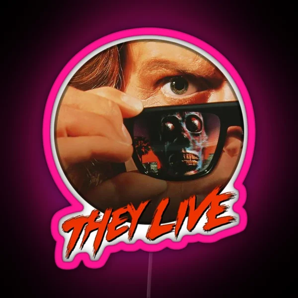 They Live RGB Neon Sign