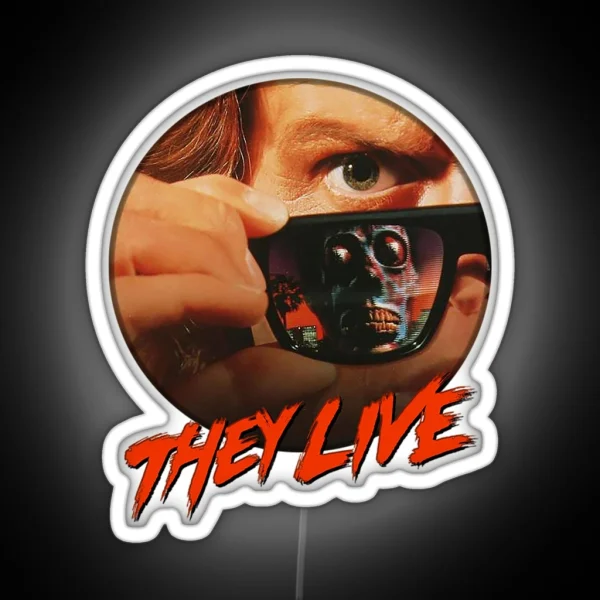 They Live RGB Neon Sign