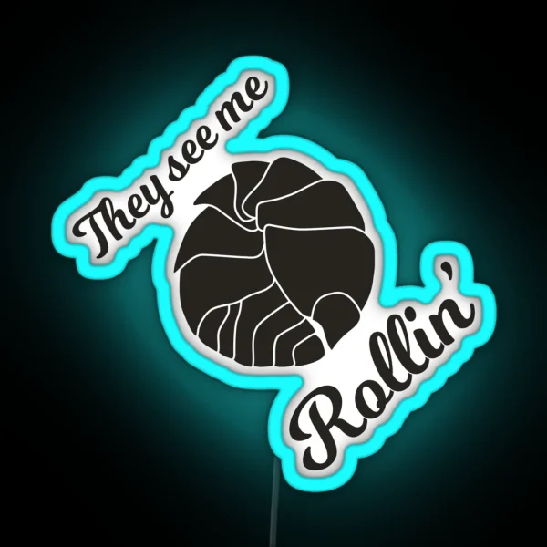 They See Me Rollin Isopod RGB Neon Sign