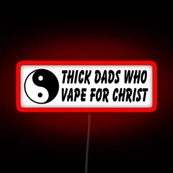 Thick Dads 4 Christ RGB Neon Sign