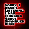 Shah Rukh Khan's iconic neon sign with thought bubbles surrounding it.