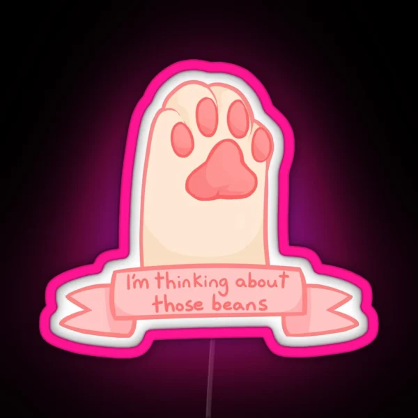 Thinking About Those Beans RGB Neon Sign