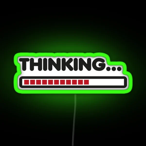 Thinking Funny Humor RGB Neon Sign