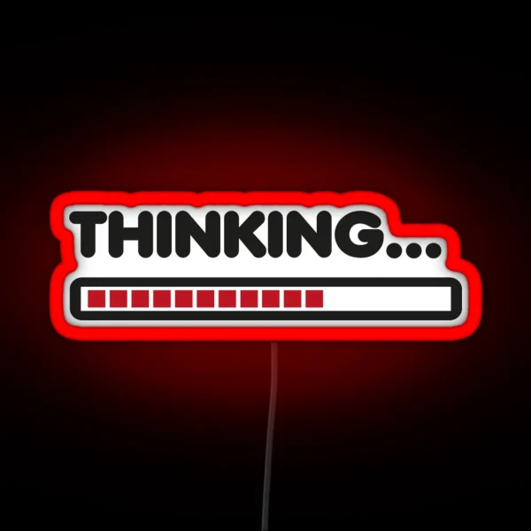 Thinking Funny Humor RGB Neon Sign