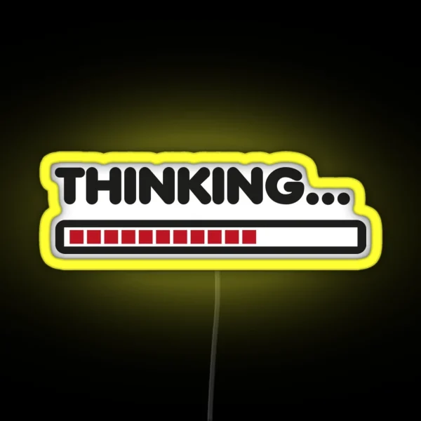 Thinking Funny Humor RGB Neon Sign