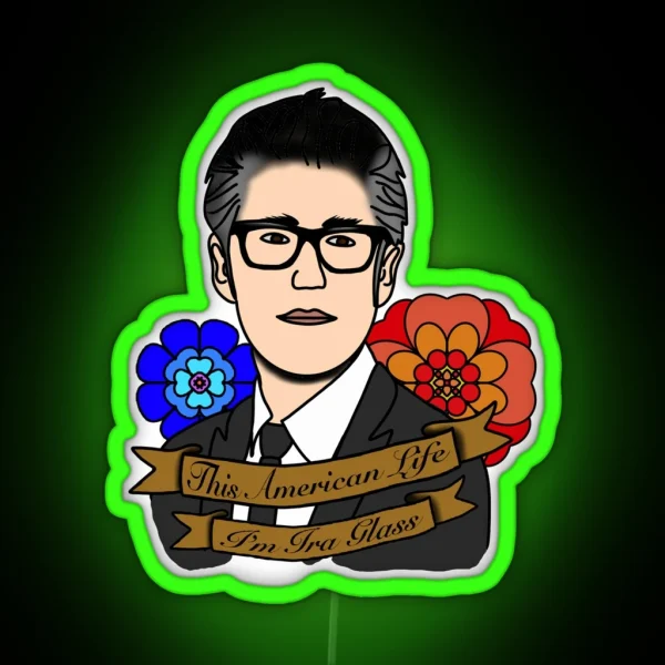 This American Life I M Ira Glass RGB Neon Sign