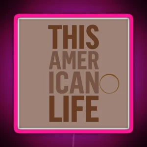 This Americano Life RGB Neon Sign