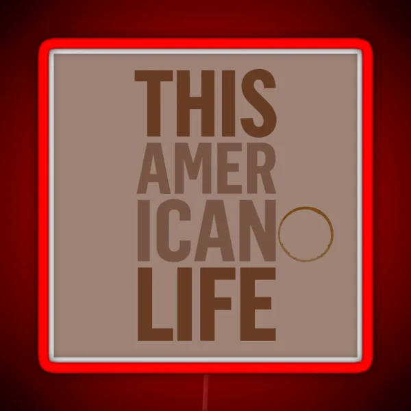 This Americano Life RGB Neon Sign