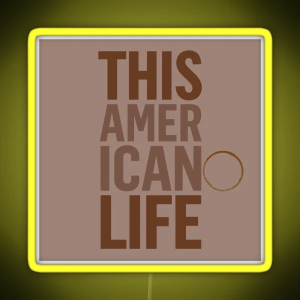 This Americano Life RGB Neon Sign