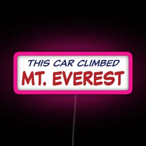 This Car Climbed Mt Everest RGB Neon Sign