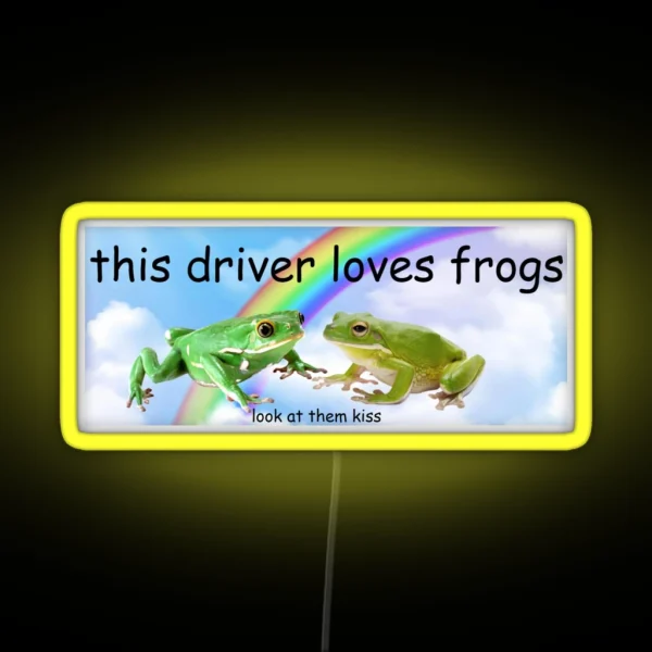 This Driver Loves Frogs Bumper Led RGB Neon Sign