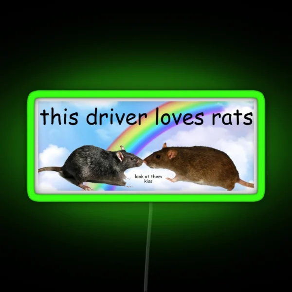 This Driver Loves Rats RGB Neon Sign