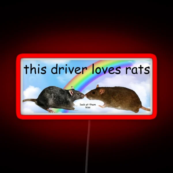 This Driver Loves Rats RGB Neon Sign