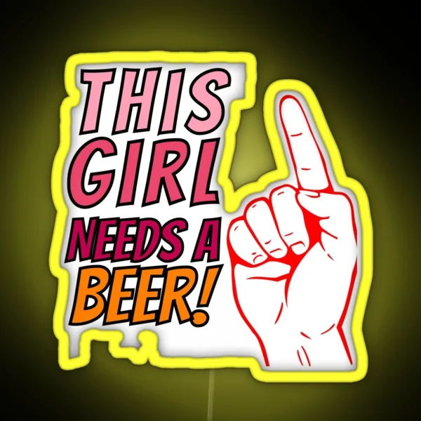 This Girl Needs A Beer On Tap Beerpong Beerbongs And RGB Neon Sign
