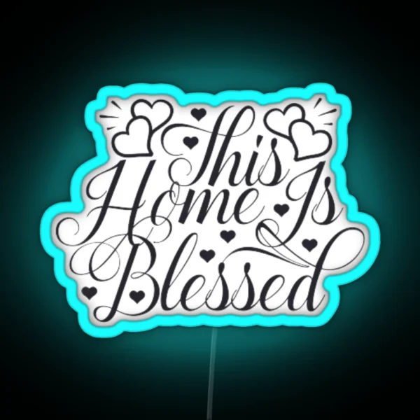 This Home Is Blessed RGB Neon Sign