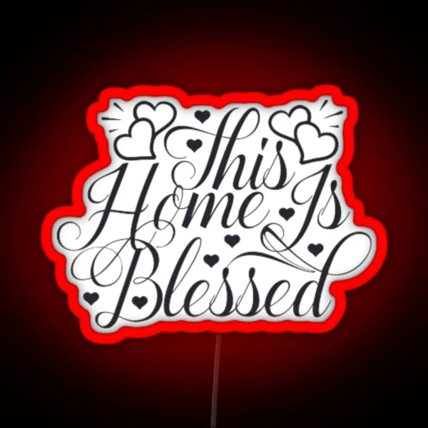 This Home Is Blessed RGB Neon Sign