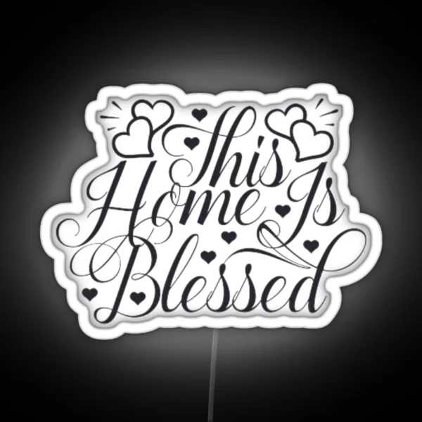 This Home Is Blessed RGB Neon Sign