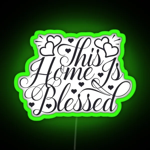 This Home Is Blessed RGB Neon Sign