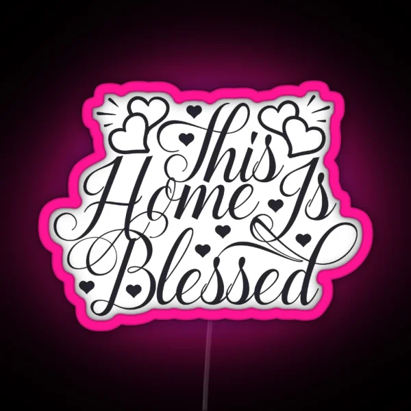 This Home Is Blessed RGB Neon Sign