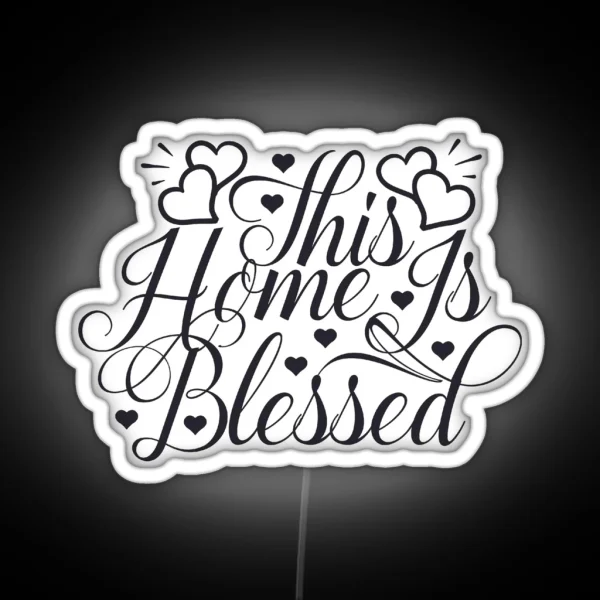 This Home Is Blessed RGB Neon Sign