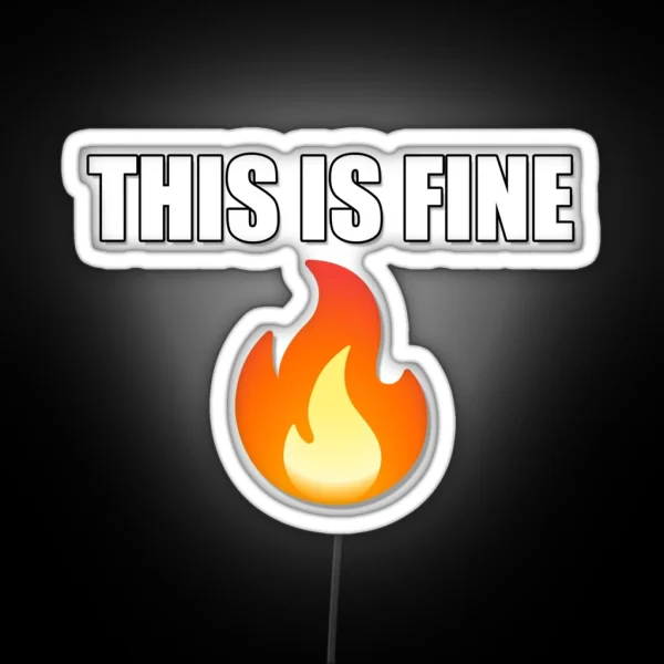 This Is Fine Emoji And Meme Text RGB Neon Sign