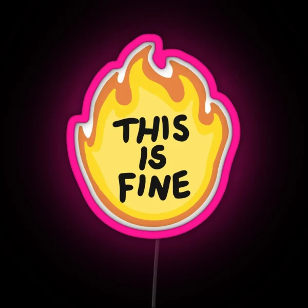 This Is Fine Flames RGB Neon Sign