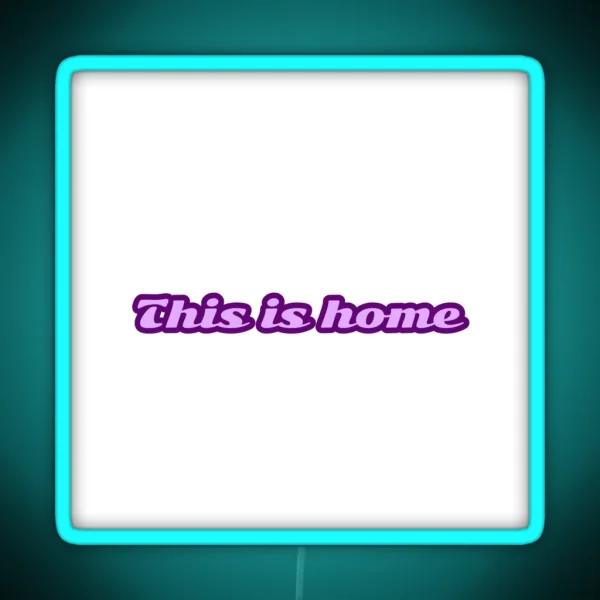 This Is Home Purple RGB Neon Sign