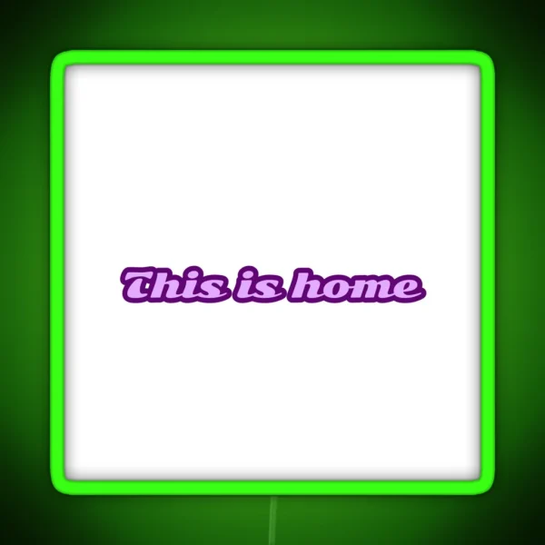 This Is Home Purple RGB Neon Sign