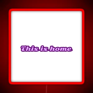 This Is Home Purple RGB Neon Sign