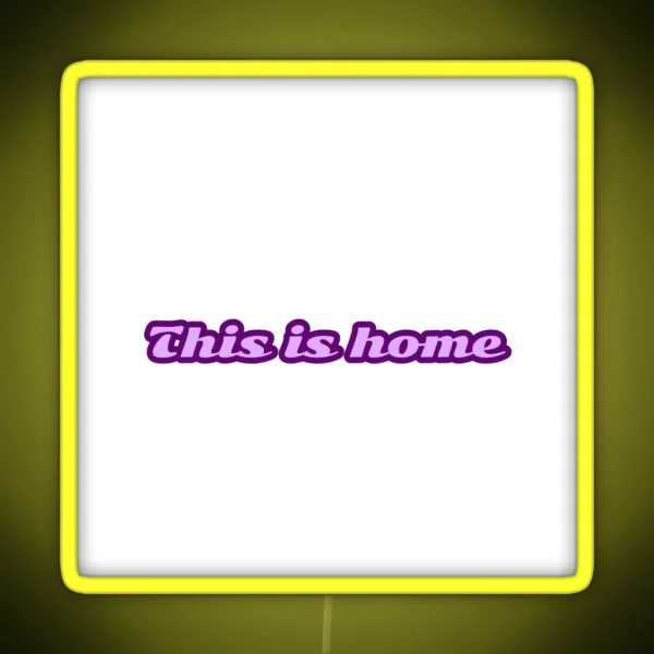 This Is Home Purple RGB Neon Sign