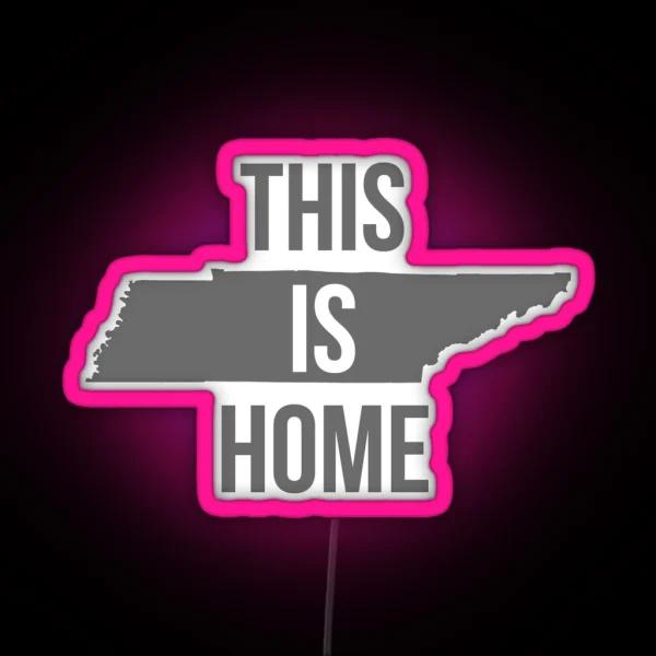 This Is Home Tennessee State Outline RGB Neon Sign