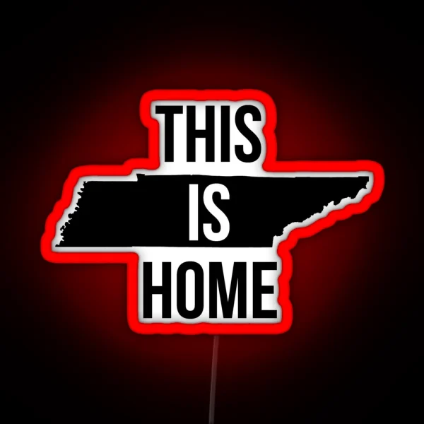 This Is Home Tennessee State Outline RGB Neon Sign
