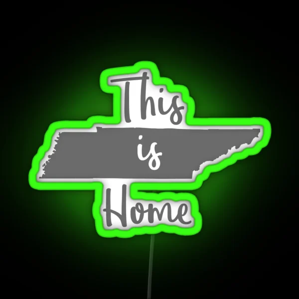 This Is Home Tennessee State Outline RGB Neon Sign
