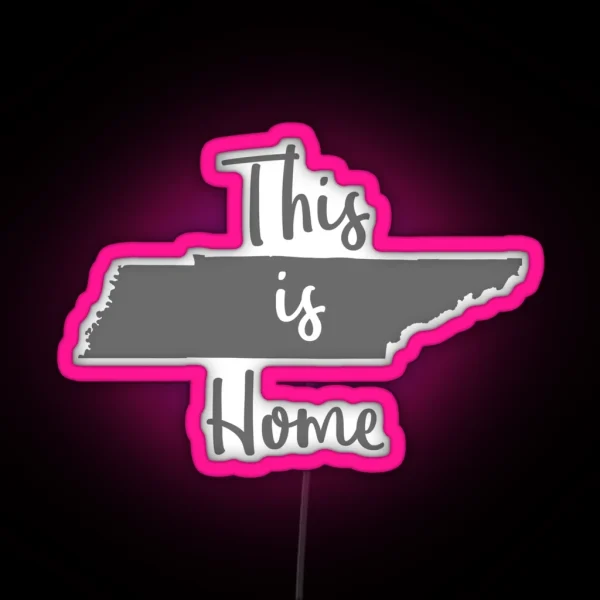 This Is Home Tennessee State Outline RGB Neon Sign