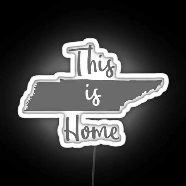 This Is Home Tennessee State Outline RGB Neon Sign