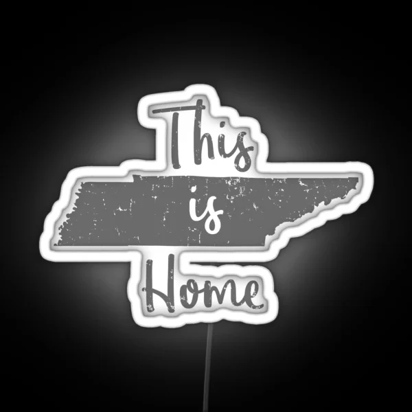 This Is Home Tennessee State Outline RGB Neon Sign