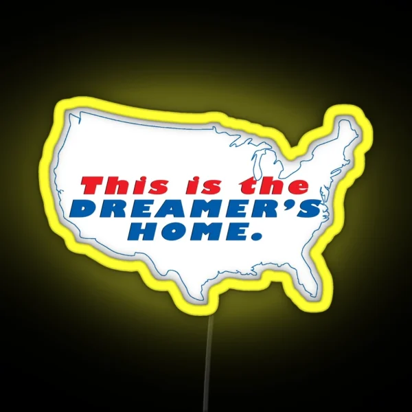 THIS IS THE DREAMERS HOME RGB Neon Sign