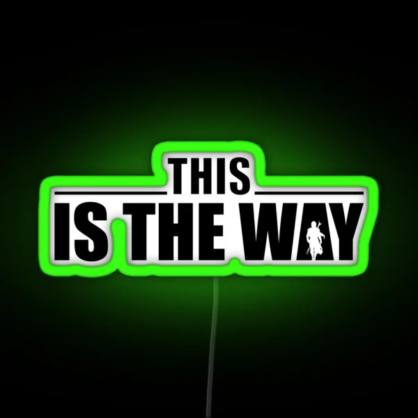 This Is The Way RGB Neon Sign
