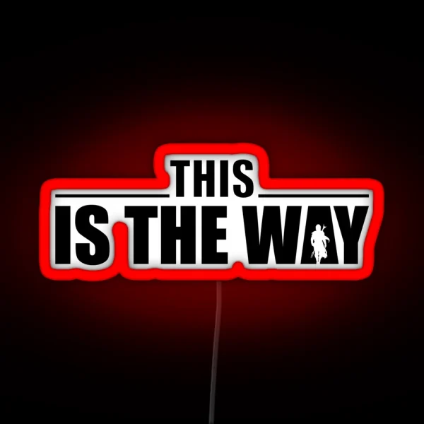 This Is The Way RGB Neon Sign