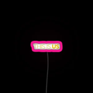 This Is Us RGB Neon Sign
