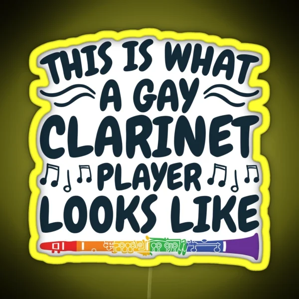 This Is What A Gay Clarinet Player Looks Like RGB Neon Sign