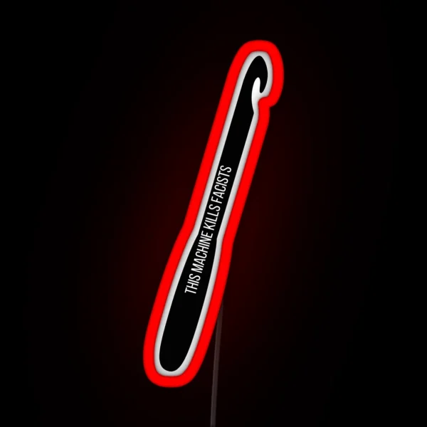 This Machine Kills Facists Crochet RGB Neon Sign