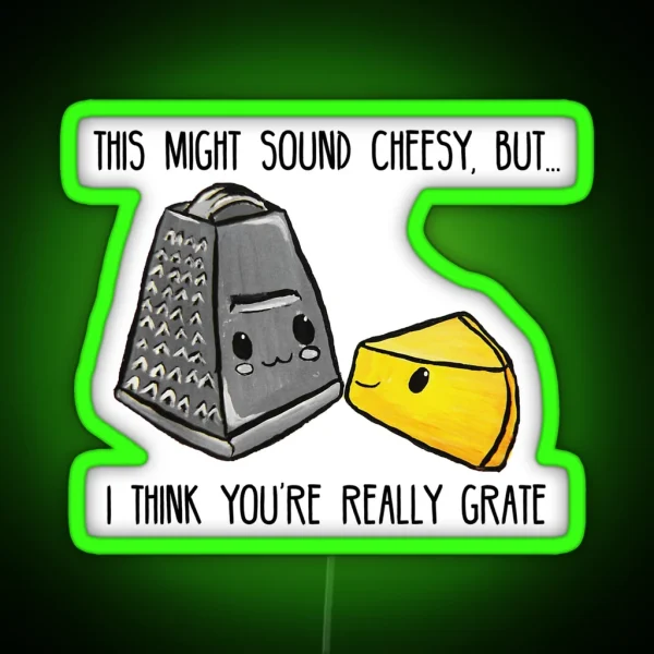 This Might Sound Cheesy Food Pun RGB Neon Sign